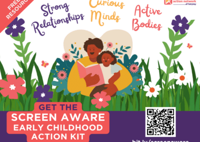 Screentime Action Network’s Screen Aware Early Childhood Action Kit